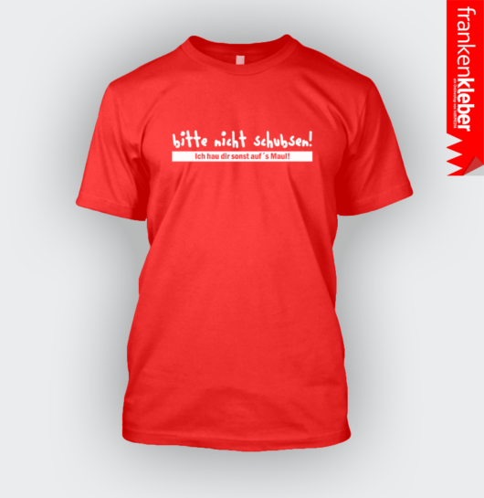 Bitte nicht schubsen! | T-Shirt