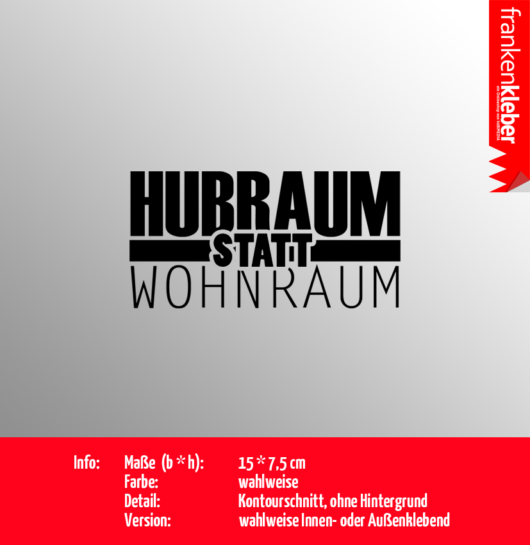 Hubraum statt Wohnraum | Aufkleber